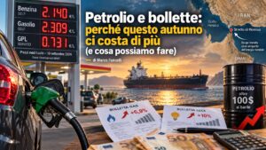 Petrolio e bollette: perché questo autunno ci costa di più (e cosa possiamo fare)